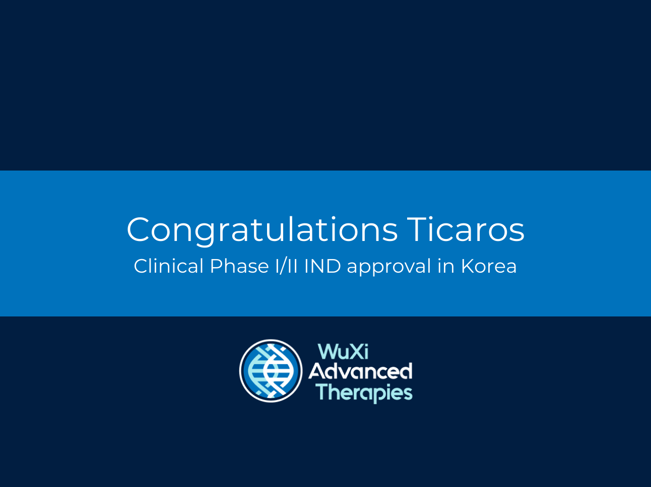 WuXi Advanced Therapies Ticaros Approval